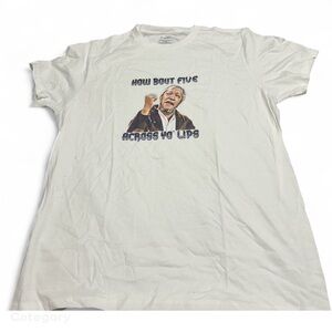 White “How bout five across your lips" T-shirt #Tshirts XL